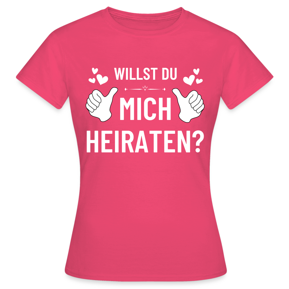 Frauen T-Shirt "Willst du mich heiraten?" (Daumen) - Azalea