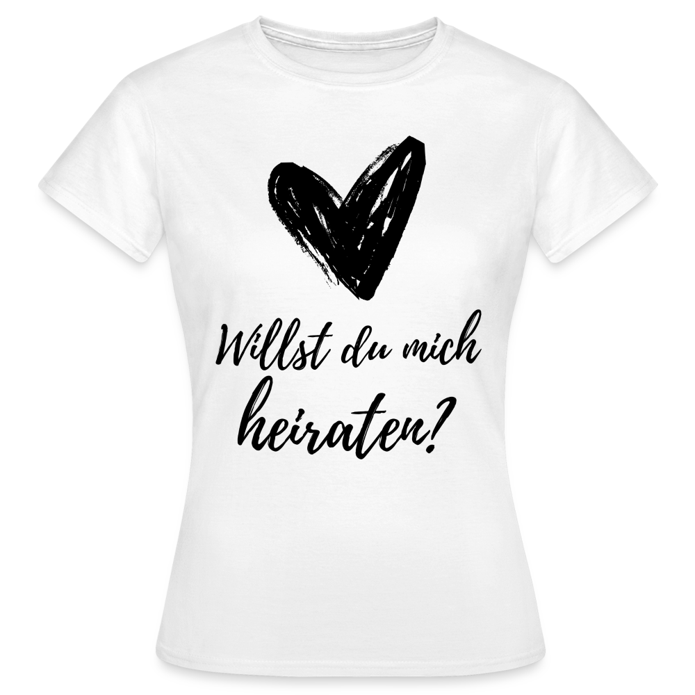 Frauen T-Shirt "Willst du mich heiraten?" (Herz) - weiß