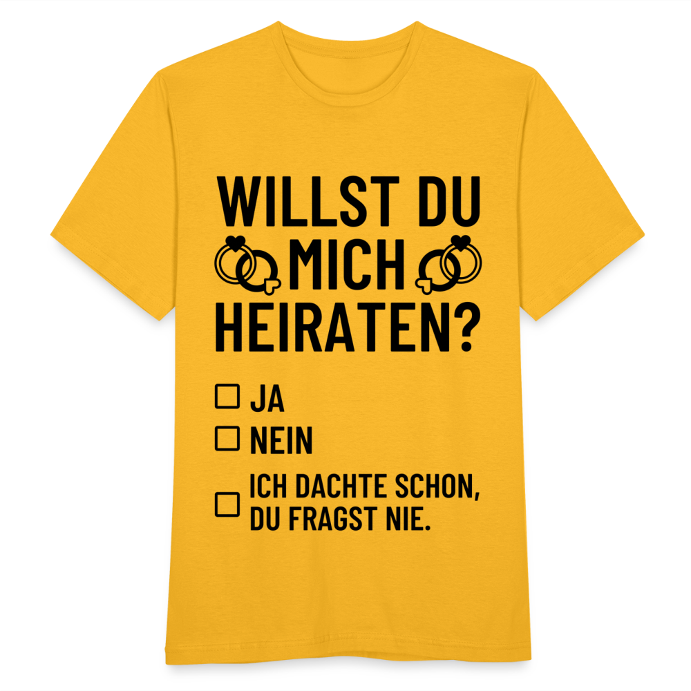 Männer T-Shirt "Willst du mich heiraten?" (Dachte schon, du fragst nie) - Gelb