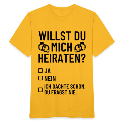 Männer T-Shirt "Willst du mich heiraten?" (Dachte schon, du fragst nie) - Gelb
