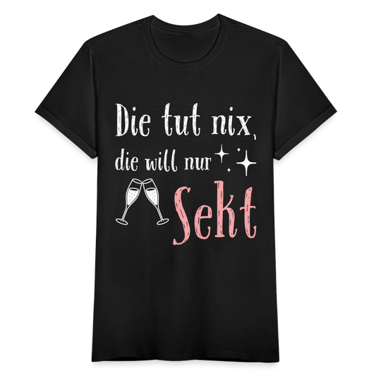 Frauen T-Shirt "Die tut nix, die will nur Sekt" - Schwarz