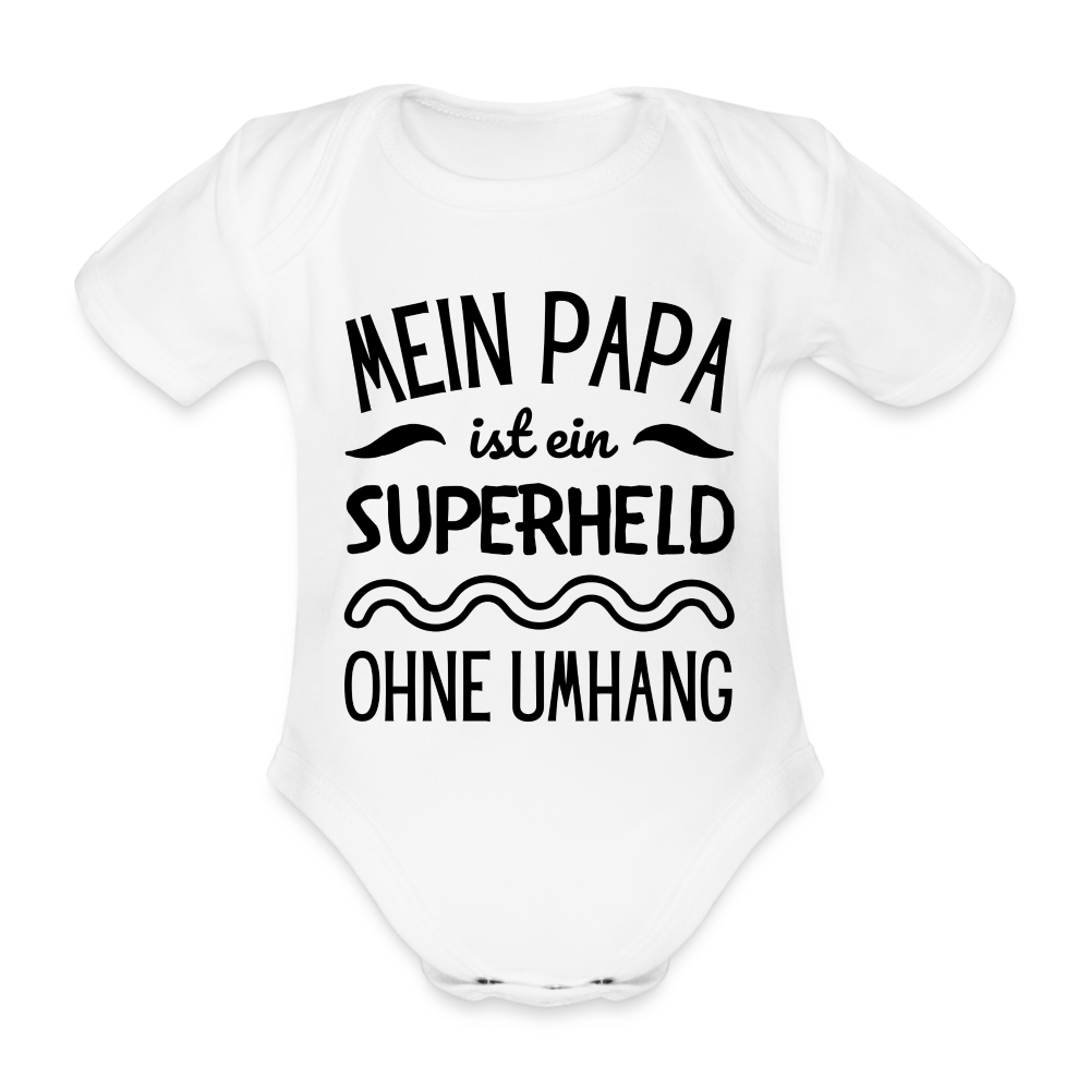 Baby Body "Mein Papa ist ein Superheld ohne Umhang" - weiß