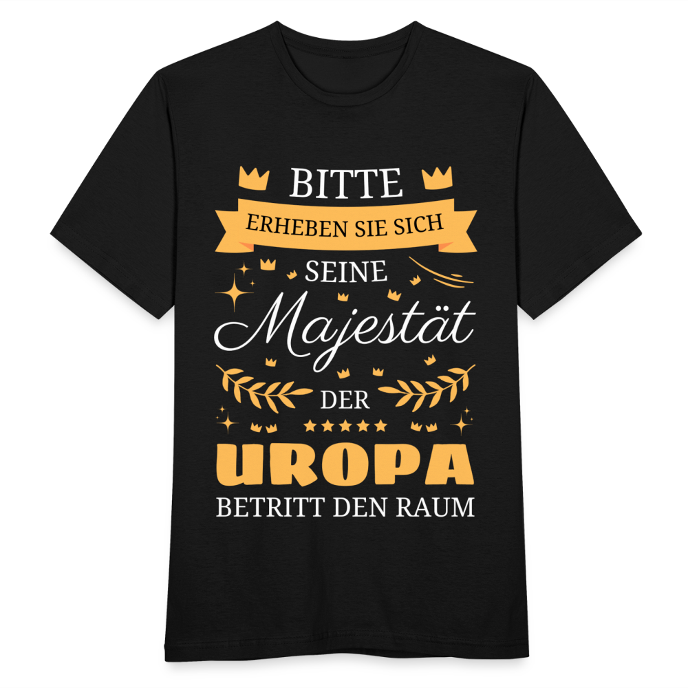 Männer T-Shirt "Seine Majestät, der Uropa, betritt den Raum" - Schwarz