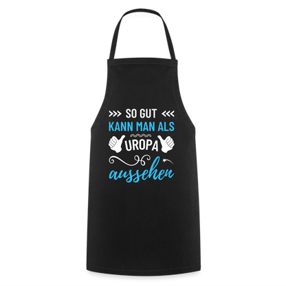 Kochschürze "So gut kann man als Uropa aussehen" - Schwarz