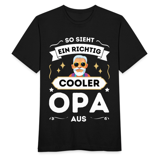 Männer T-Shirt "So sieht ein richtig cooler Opa aus" - Schwarz