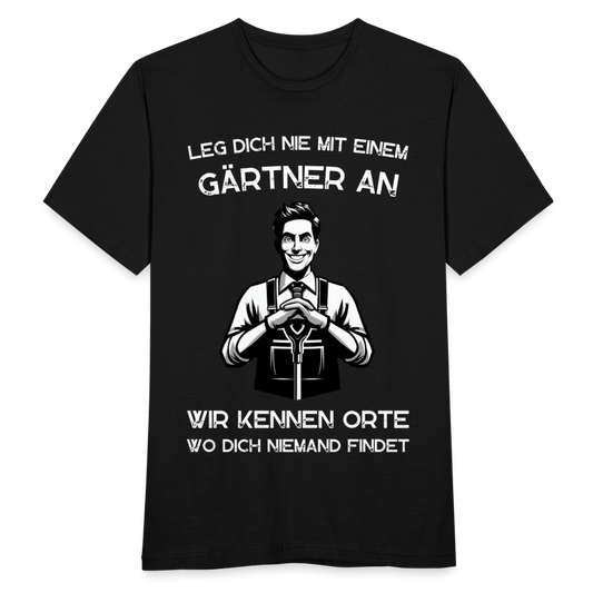 Männer T-Shirt "Leg dich nie mit einem Gärtner an" - Schwarz