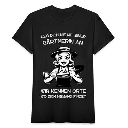 Frauen T-Shirt "Leg dich nie mit einer Gärtnerin an" - Schwarz