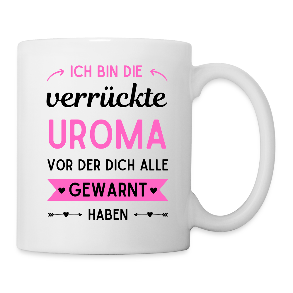 Tasse "ich bin die verrückte Uroma vor der dich alle gewarnt haben" - weiß