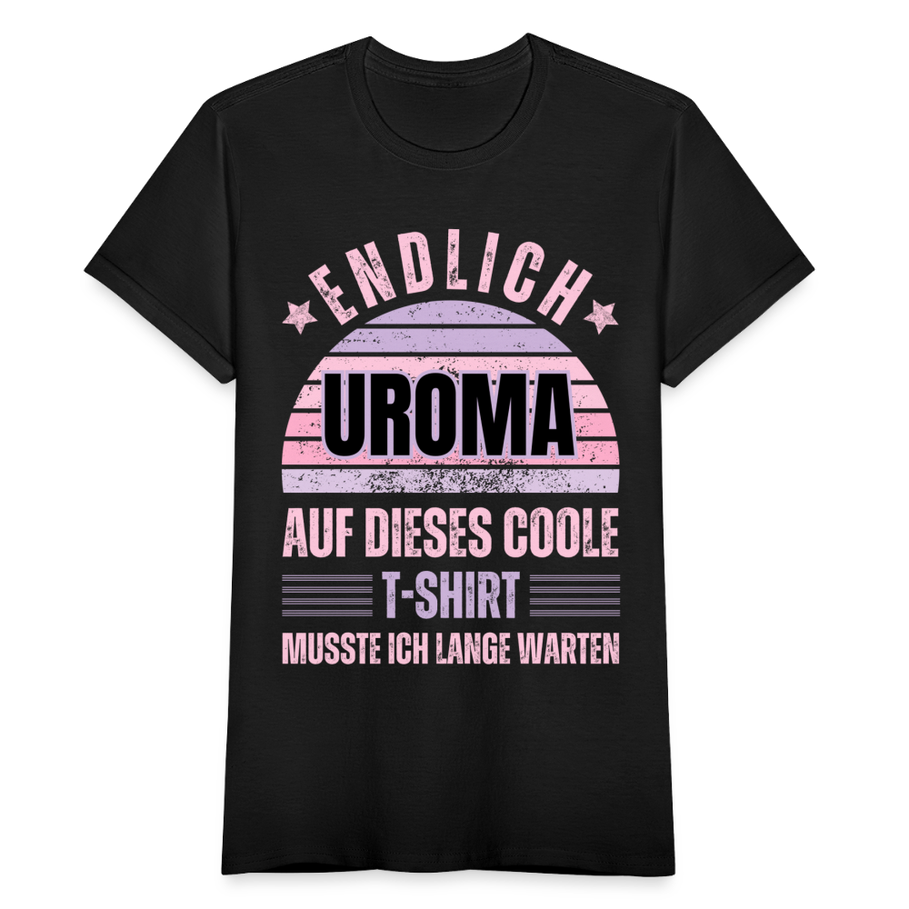 Frauen T-Shirt "Endlich Uroma" - Schwarz