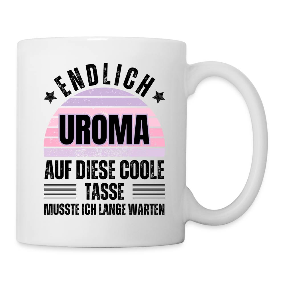 Tasse "Endlich Uroma" - weiß