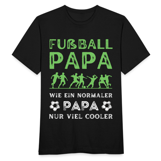 Männer T-Shirt "Fußball Papa - Wie ein normaler Papa, nur viel cooler" - Schwarz