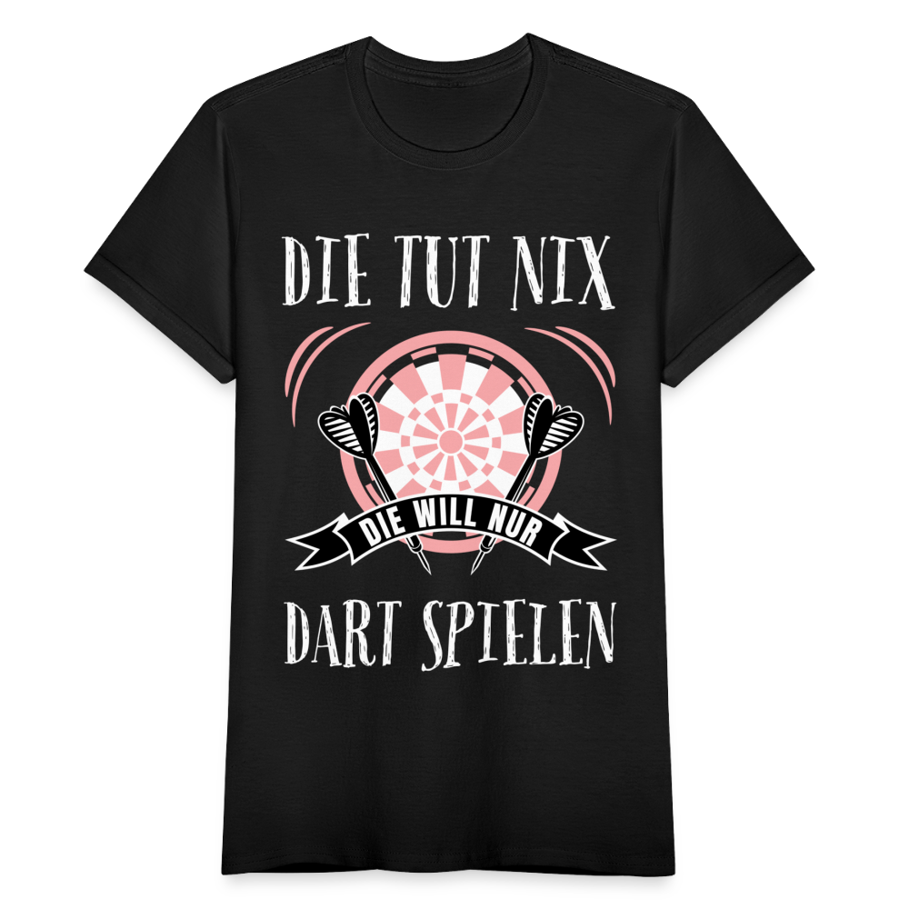 Frauen T-Shirt "Die tut nix, die will nur Dart spielen" - Schwarz