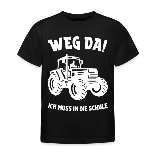 Kinder T-Shirt "Weg da! Ich muss in die Schule" (Traktor) - Schwarz