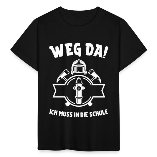 Kinder T-Shirt "Weg da! Ich muss in die Schule" (Feuerwehr) - Schwarz