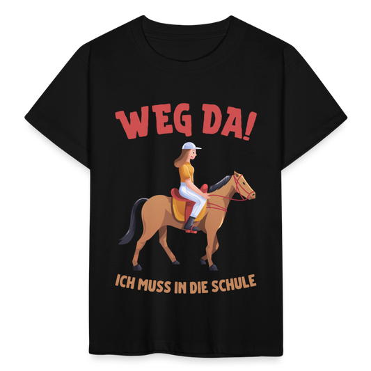Kinder T-Shirt "Weg da! Ich muss in die Schule" (Pferdemotiv) - Schwarz