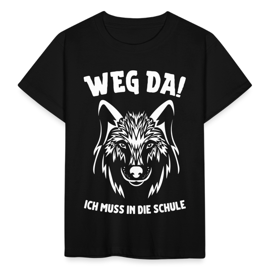 Kinder T-Shirt "Weg da! Ich muss in die Schule" (Wolfmotiv) - Schwarz