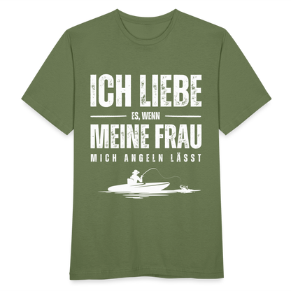 Männer T-Shirt "Ich liebe es, wenn meine Frau mich angeln lässt" - Militärgrün