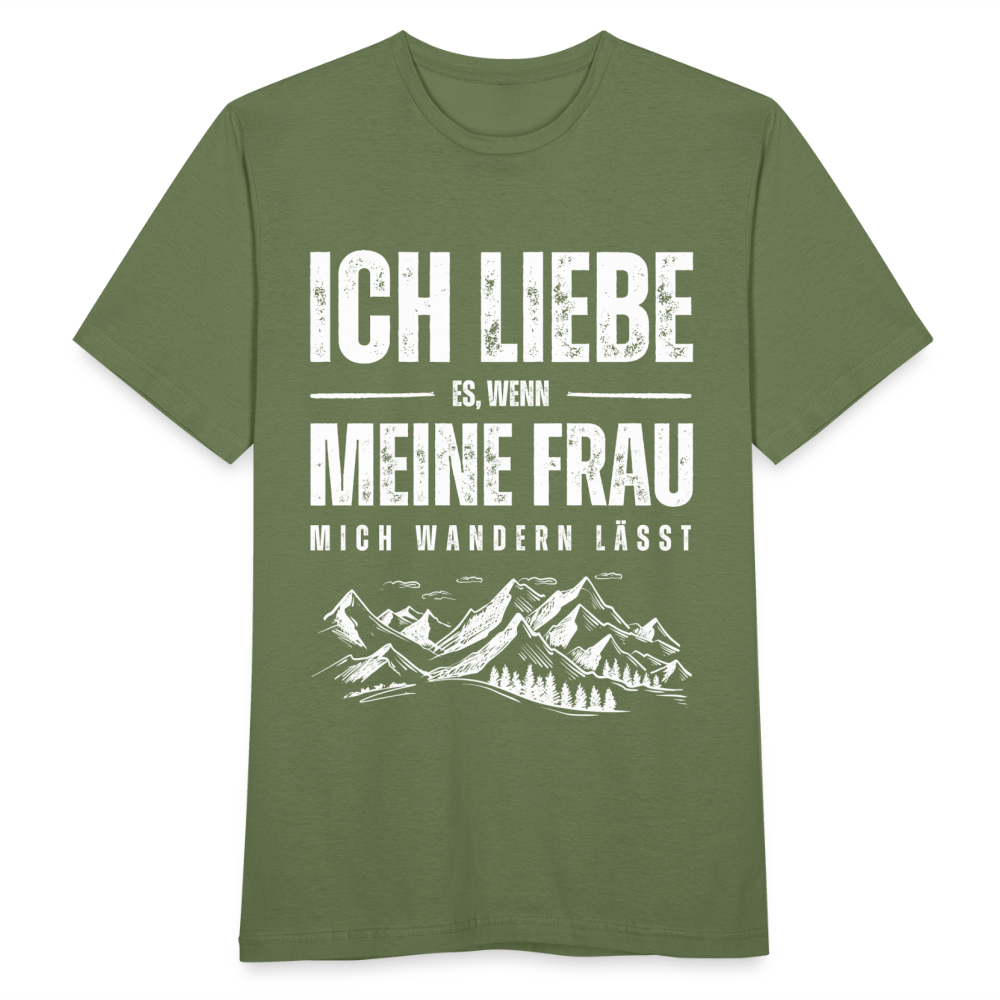 Männer T-Shirt "Ich liebe es, wenn meine Frau mich wandern lässt" - Militärgrün