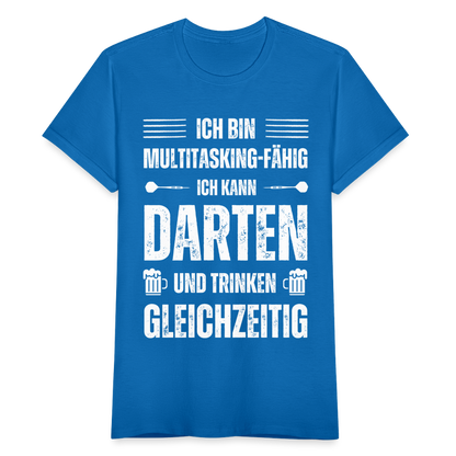 Frauen T-Shirt "Ich kann Darten und Trinken gleichzeitig" - Royalblau