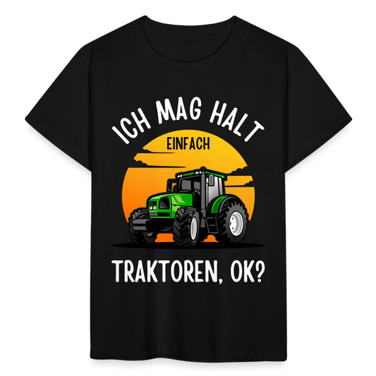 Kinder T-Shirt "Ich mag halt einfach Traktoren, ok? - Schwarz