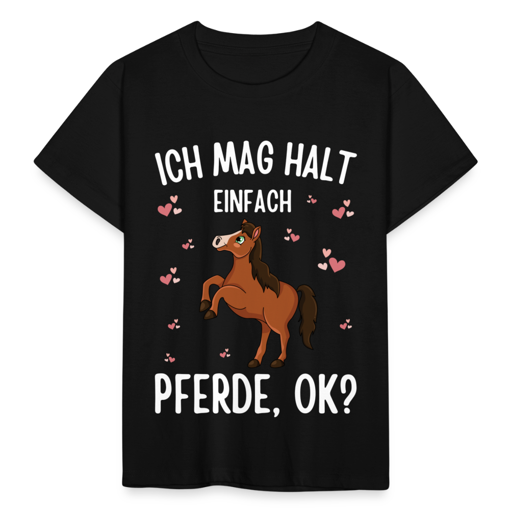 Kinder T-Shirt "Ich mag halt einfach Pferde, ok?" - Schwarz