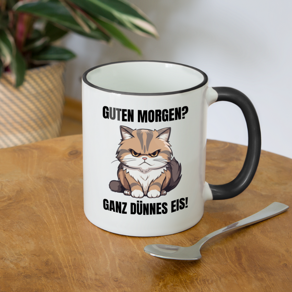 Tasse "Guten Morgen? Ganz dünnes Eis!" (Katze) - Weiß/Schwarz