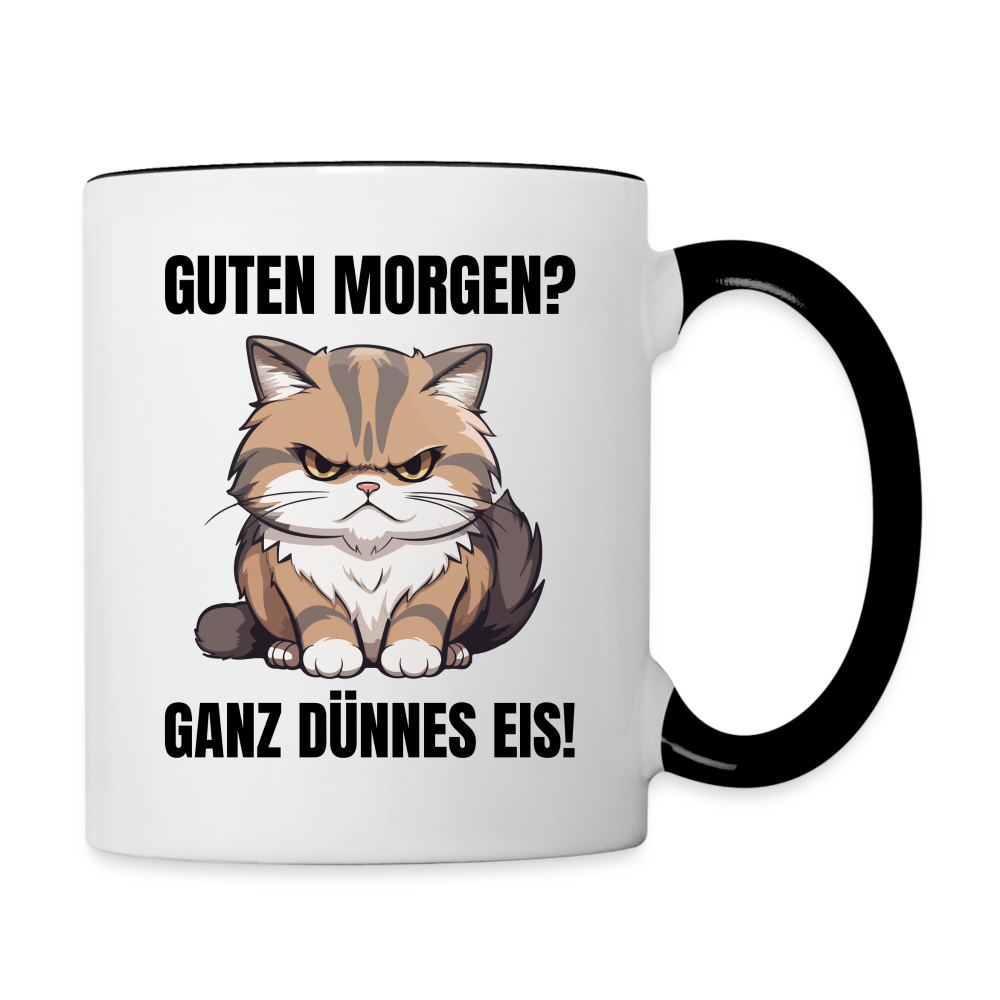 Tasse "Guten Morgen? Ganz dünnes Eis!" (Katze) - Weiß/Schwarz