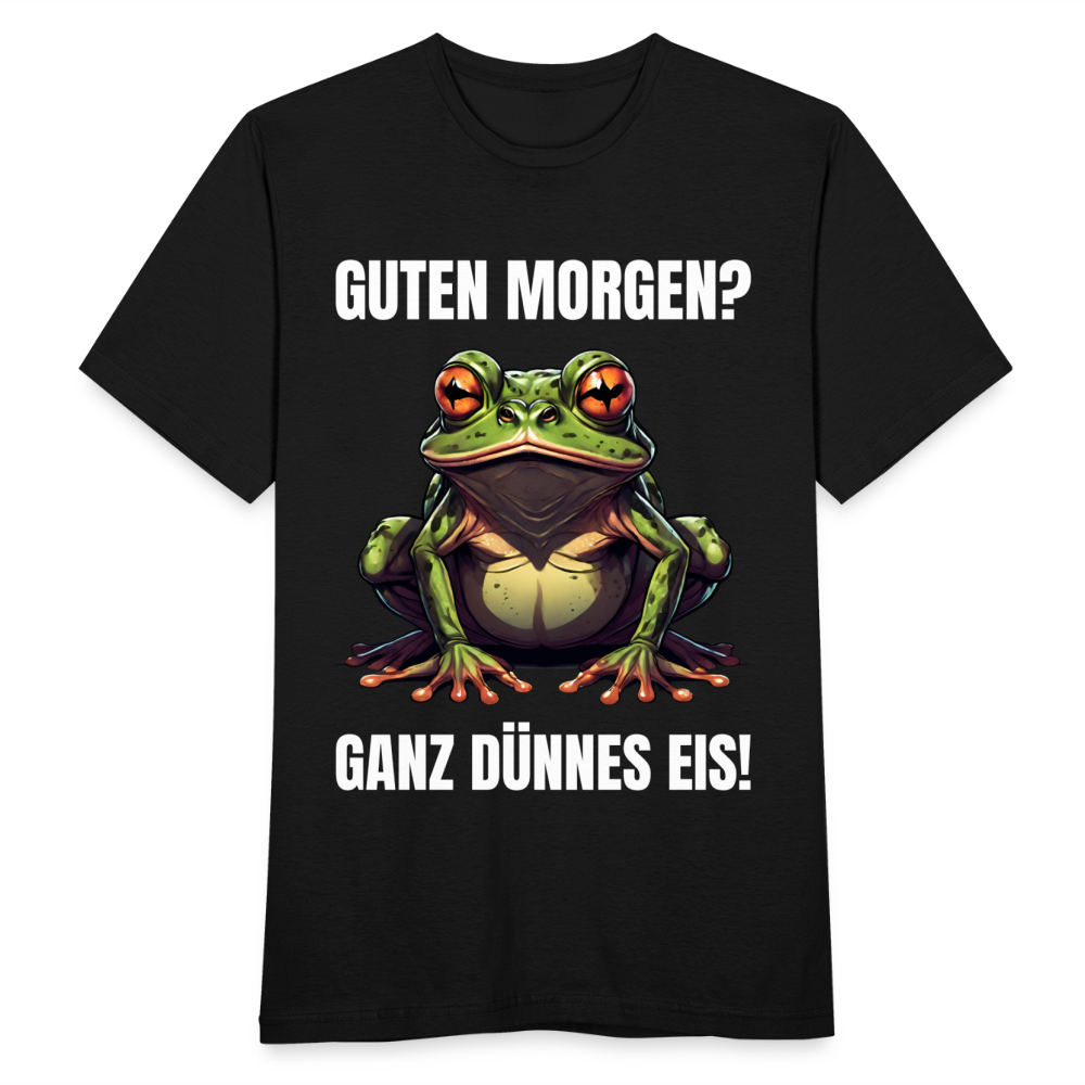 Männer T-Shirt "Guten Morgen? Ganz dünnes Eis!" (Frosch) - Schwarz