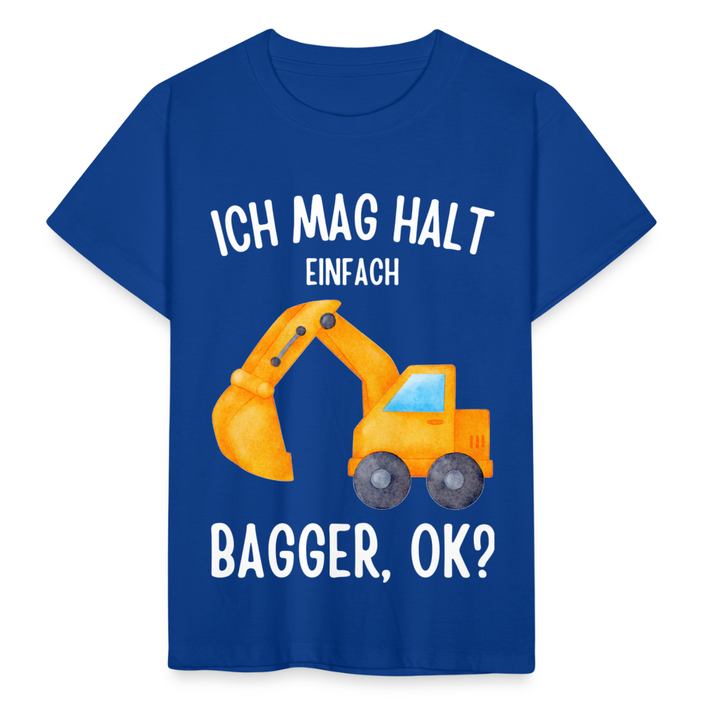 Kinder T-Shirt "Ich mag halt einfach Bagger, ok?" - Royalblau