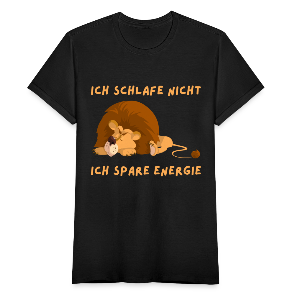 Frauen T-Shirt "Ich schlafe nicht, ich spare Energie" - Schwarz