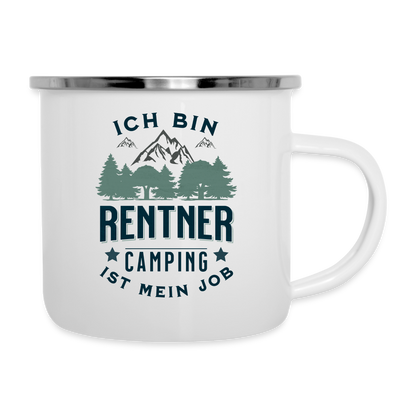 Emaille-Tasse "Ich bin Rentner - Camping ist mein Job" - weiß