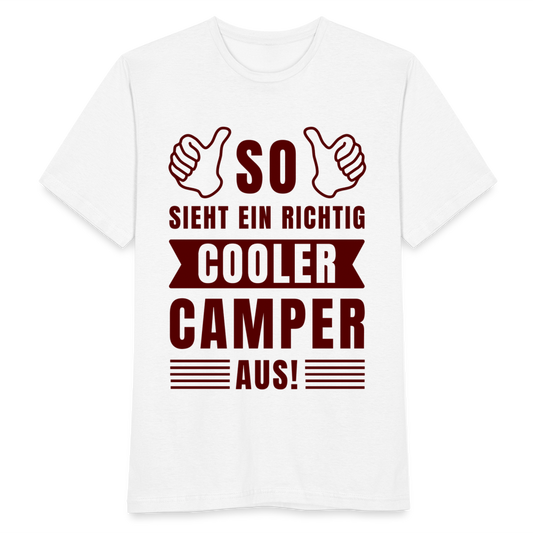 Männer T-Shirt "So sieht ein richtig cooler Camper aus" - weiß