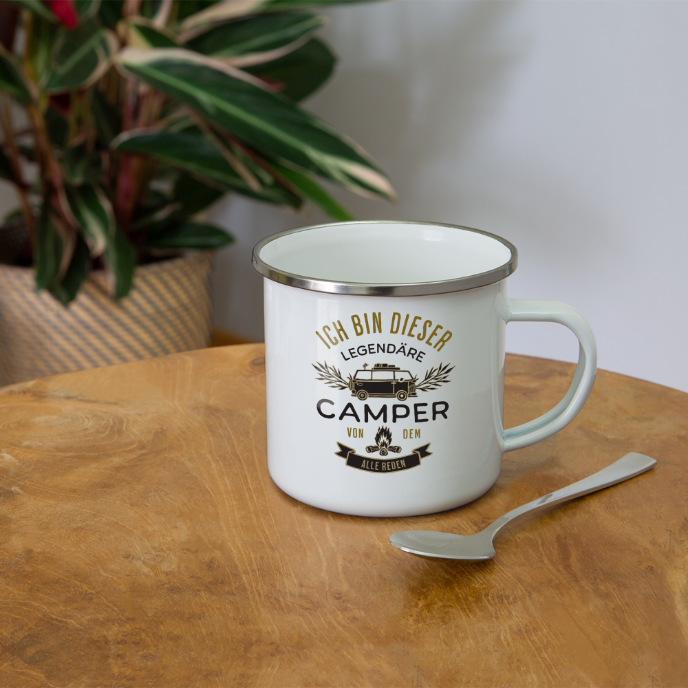 Emaille-Tasse "Ich bin dieser legendäre Camper von dem alle reden" - weiß