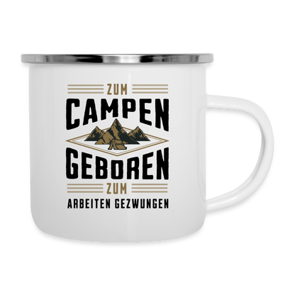 Emaille-Tasse "Zum Campen geboren" - weiß