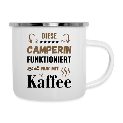 Emaille-Tasse "Diese Camperin funktioniert nur mit Kaffee" - weiß