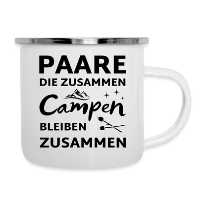 Emaille-Tasse "Paare die zusammen campen, bleiben zusammen" - weiß
