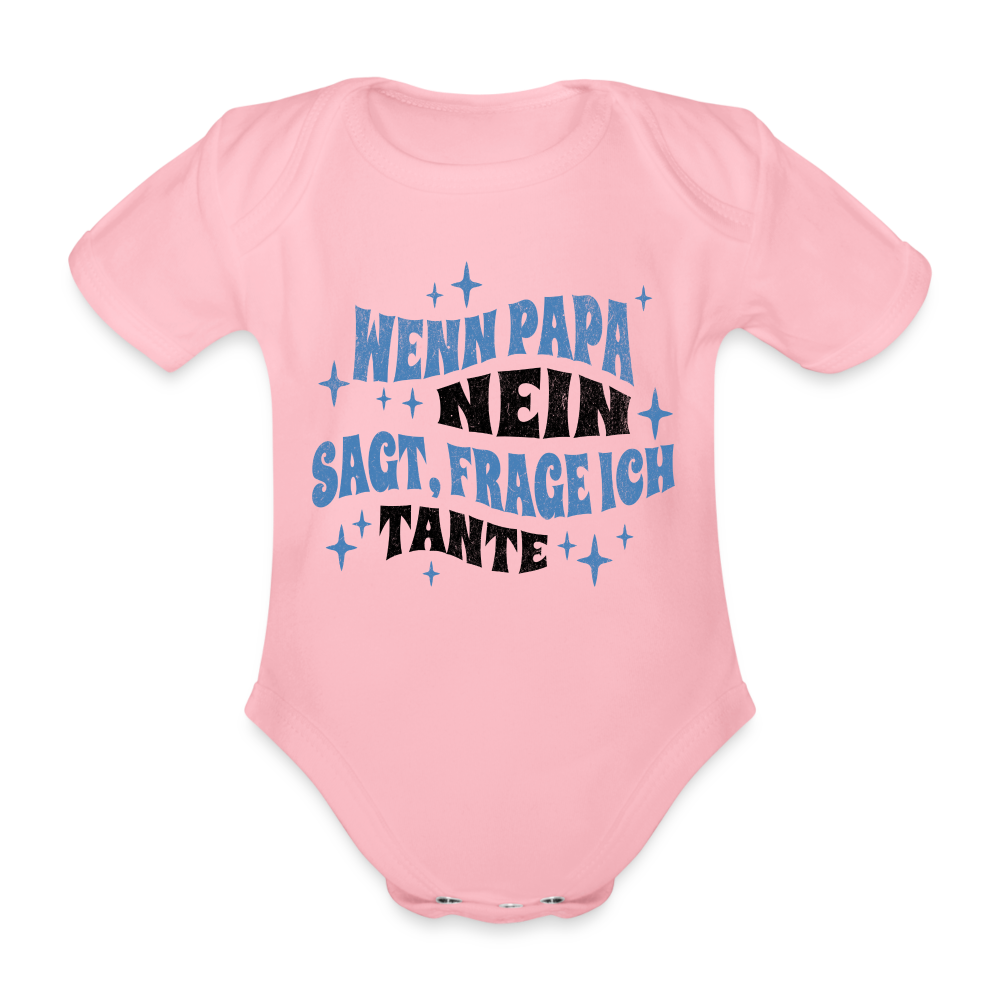 Baby Body "Wenn Papa nein sagt, frage ich Tante" - Hellrosa