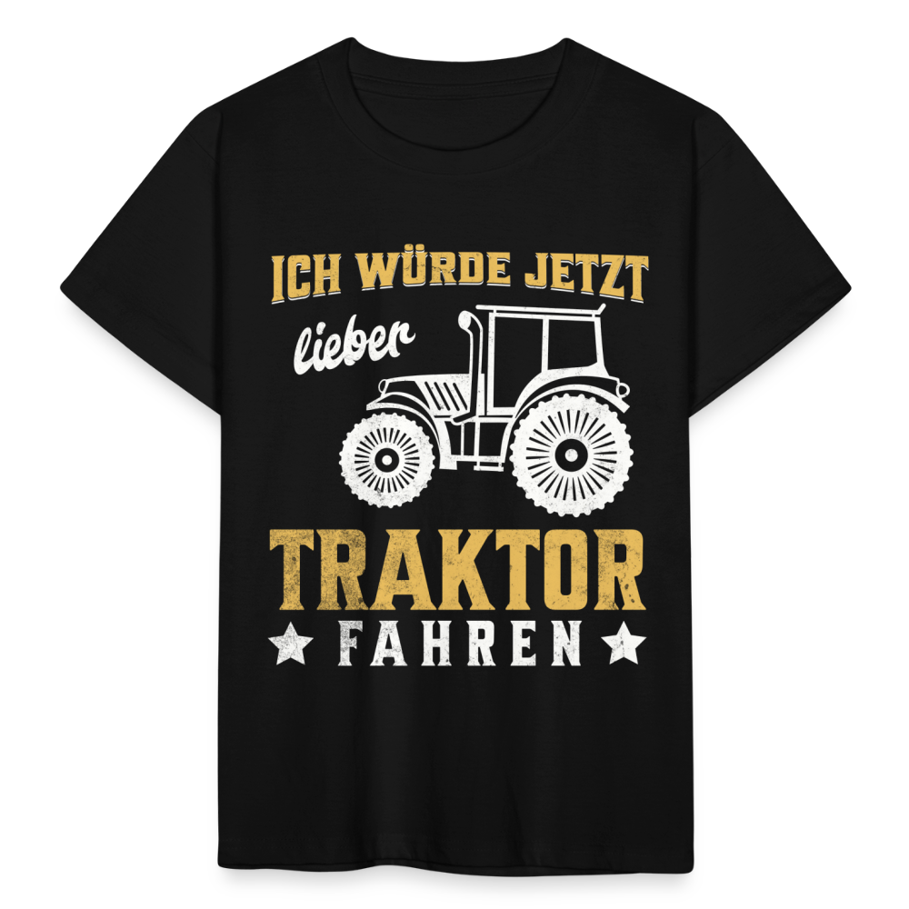 Kinder T-Shirt "Ich würde jetzt lieber Traktor fahren" - Schwarz