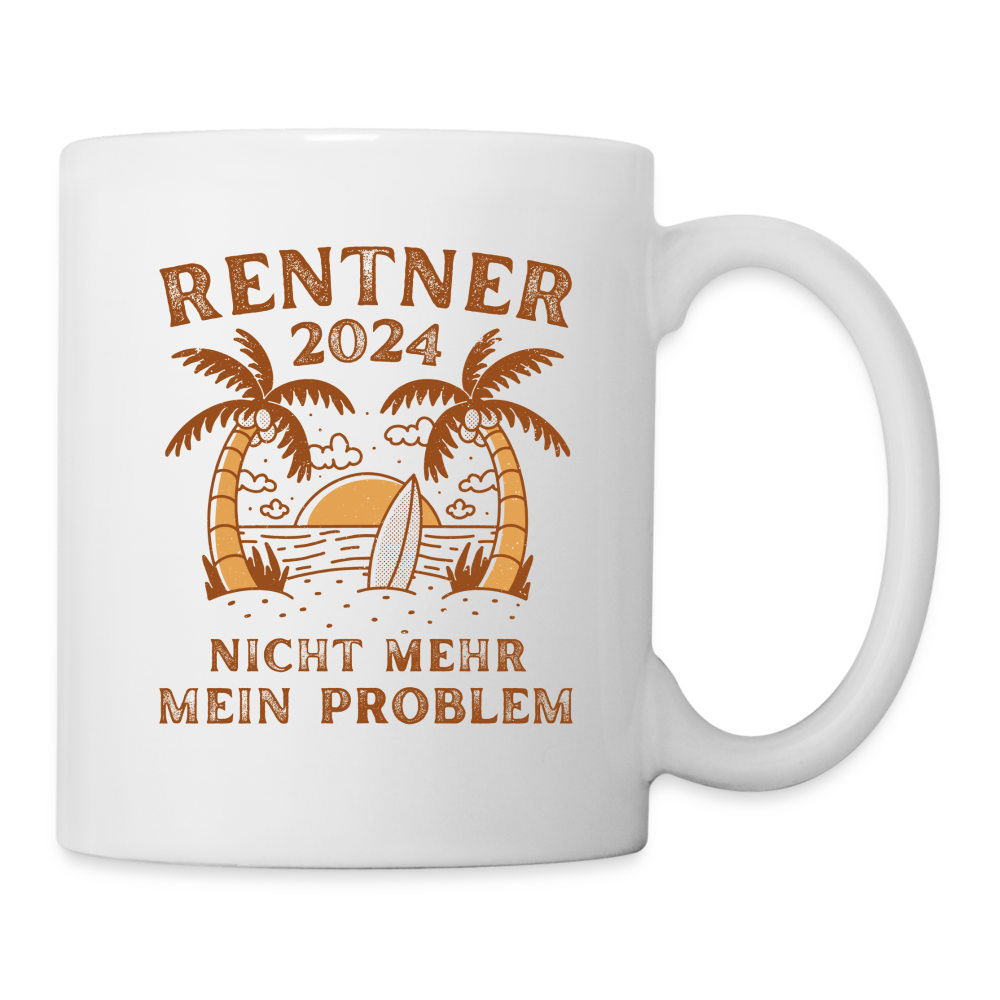 Tasse "Rentner 2024 - Nicht mehr mein Problem" - weiß