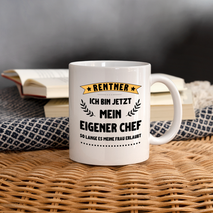 Tasse "Rentner - Ich bin jetzt mein eigener Chef" - weiß