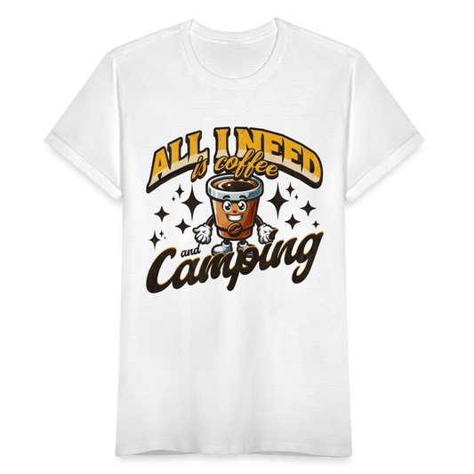 Frauen T-Shirt "All i need is coffee and camping" - weiß