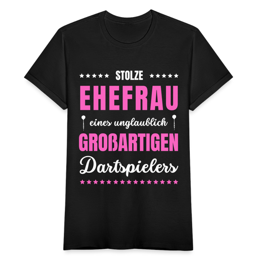 Frauen T-Shirt "Stolze Ehefrau eines unglaublich großartigen Dartspielers" - Schwarz