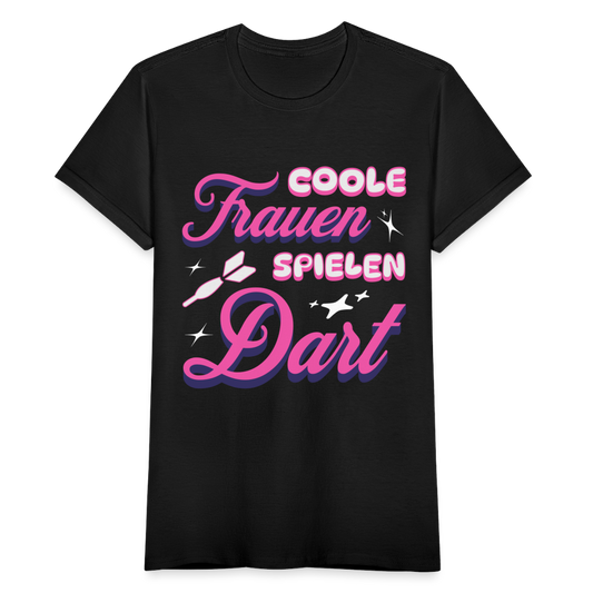 Frauen T-Shirt "Coole Frauen spielen Dart" - Schwarz