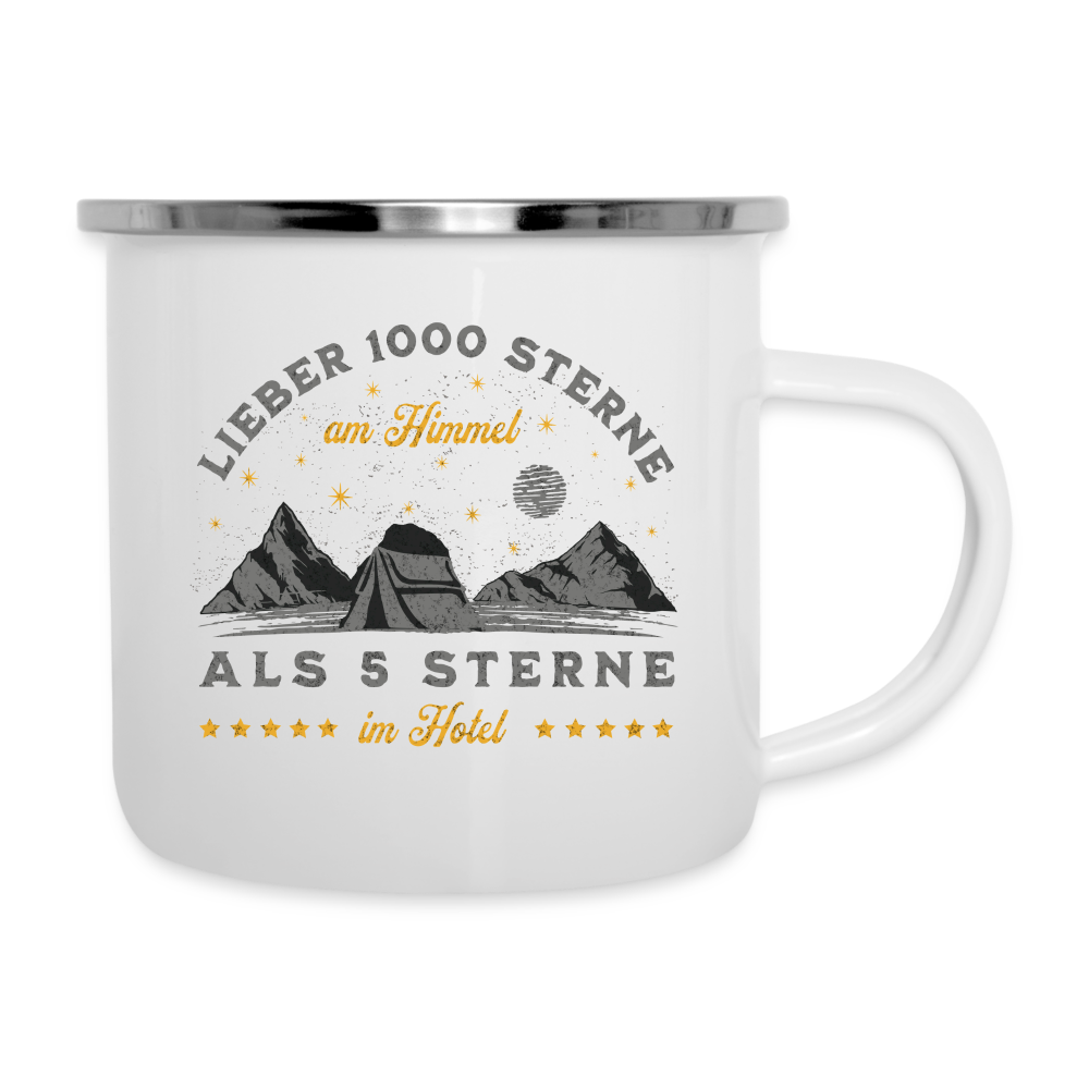 Emaille-Tasse "Lieber 1000 Sterne am Himmel, als 5 Sterne im Hotel" - weiß