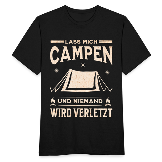 Männer T-Shirt "Lass mich Campen und niemand wird verletzt" - Schwarz