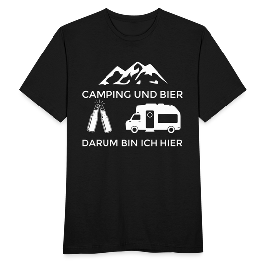 Männer T-Shirt "Camping und Bier - Darum bin ich hier" - Schwarz