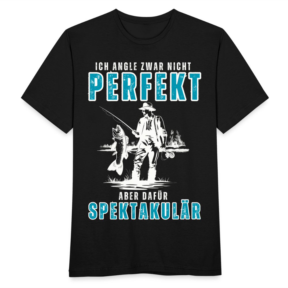 Männer T-Shirt "Ich angle zwar nicht perfekt, aber spektakulär" - Schwarz