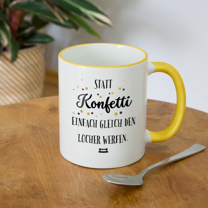 Tasse "Statt Konfetti einfach gleich den Locher werfen" - Weiß/Gelb