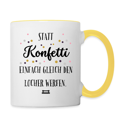 Tasse "Statt Konfetti einfach gleich den Locher werfen" - Weiß/Gelb