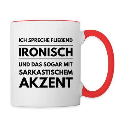 Tasse "Ich spreche fließend ironisch" - Weiß/Rot